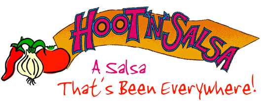 HOOT'N'SALSA - A salsa that's been everywhere!
